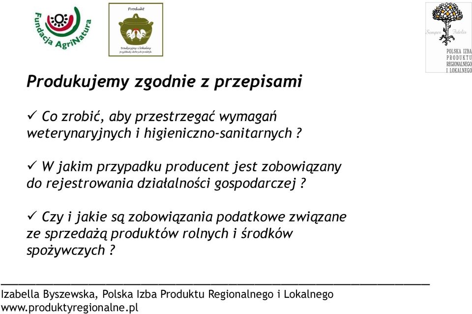 W jakim przypadku producent jest zobowiązany do rejestrowania działalności