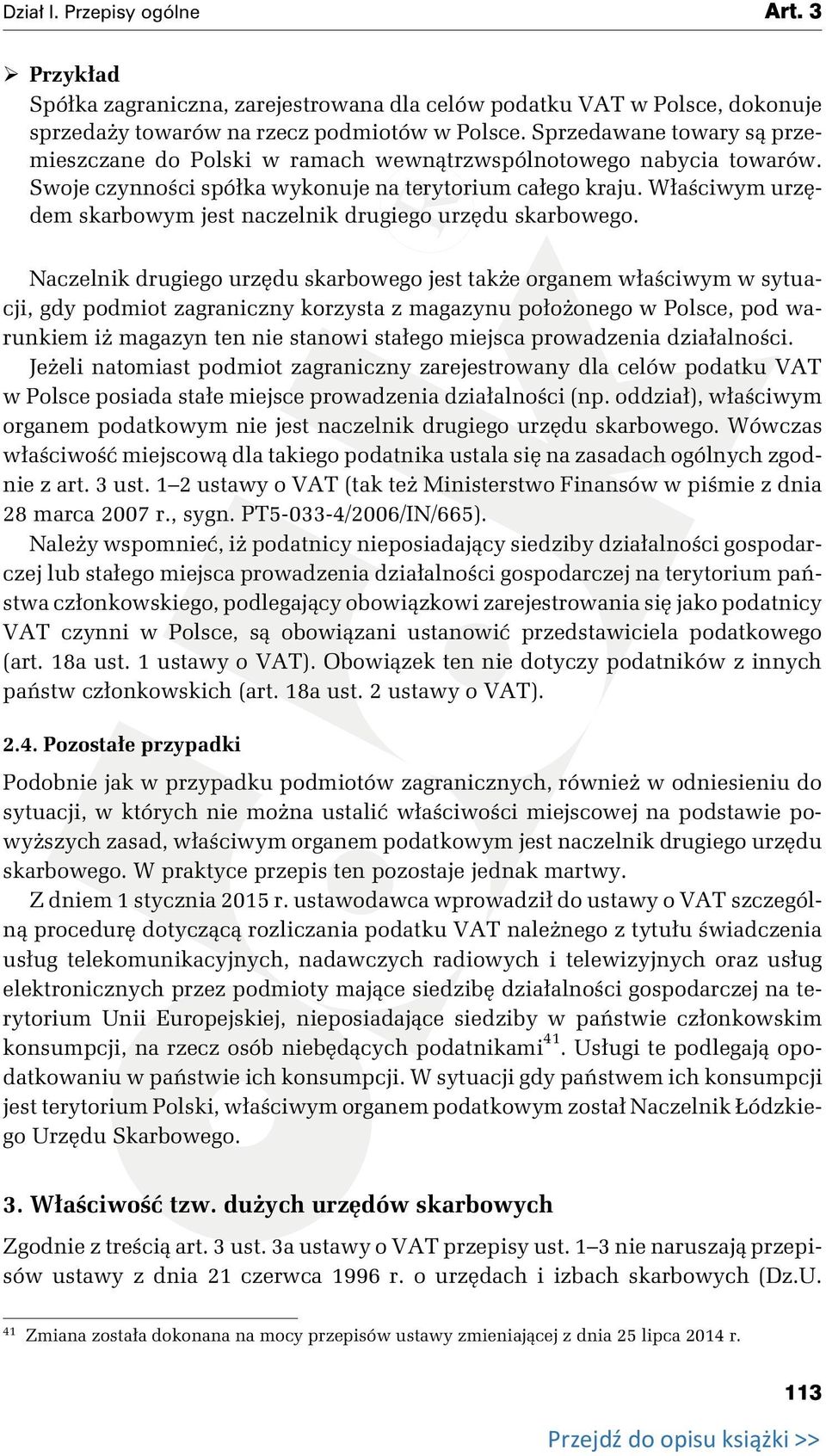 Właściwym urzędem skarbowym jest naczelnik drugiego urzędu skarbowego.