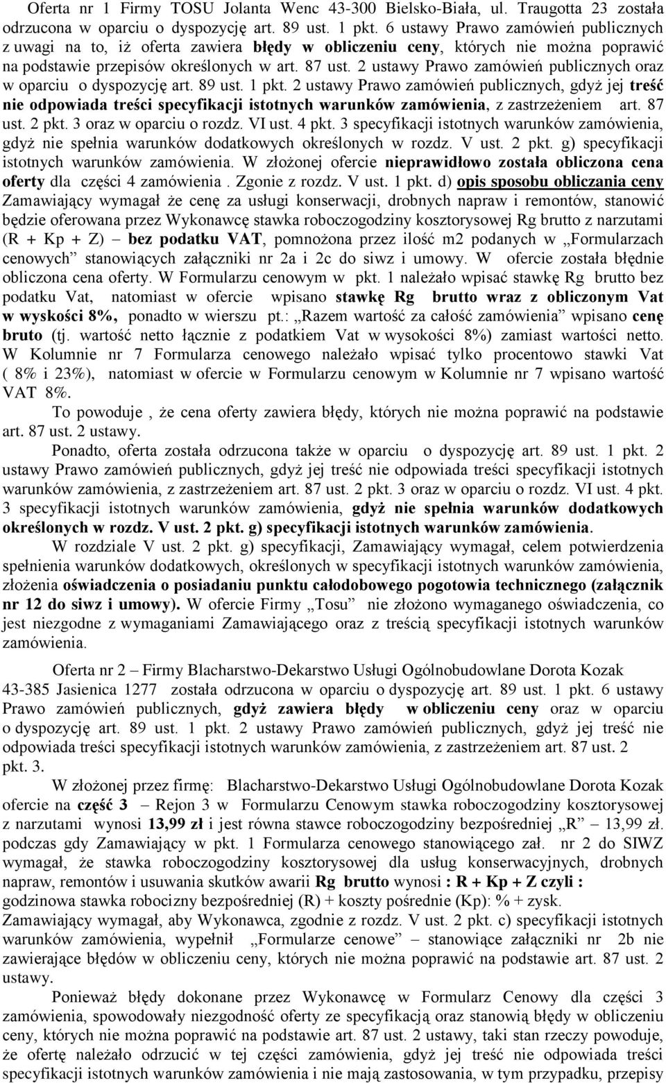 2 ustawy Prawo zamówień publicznych oraz w oparciu o dyspozycję art. 89 ust. 1 pkt.