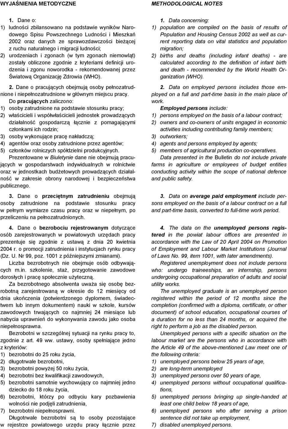 basis of results of 2002 oraz danych ze sprawozdawczości bieżącej rent reporting data on vital statistics and population z ruchu naturalnego i migracji ludności; migration; 2) urodzeniach i zgonach