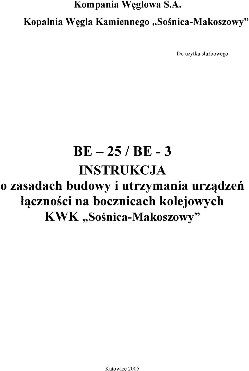 służbowego BE 25 / BE - 3 INSTRUKCJA o zasadach budowy