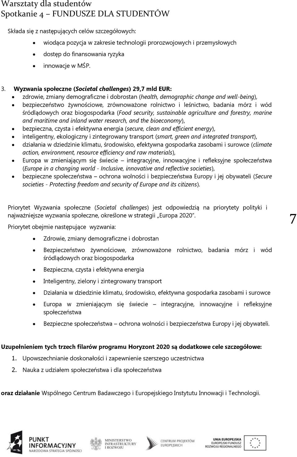 leśnictwo, badania mórz i wód śródlądowych oraz biogospodarka (Food security, sustainable agriculture and forestry, marine and maritime and inland water research, and the bioeconomy), bezpieczna,