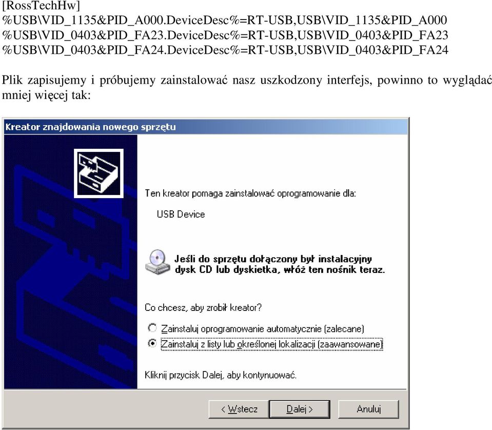 DeviceDesc%=RT-USB,USB\VID_0403&PID_FA23 %USB\VID_0403&PID_FA24.