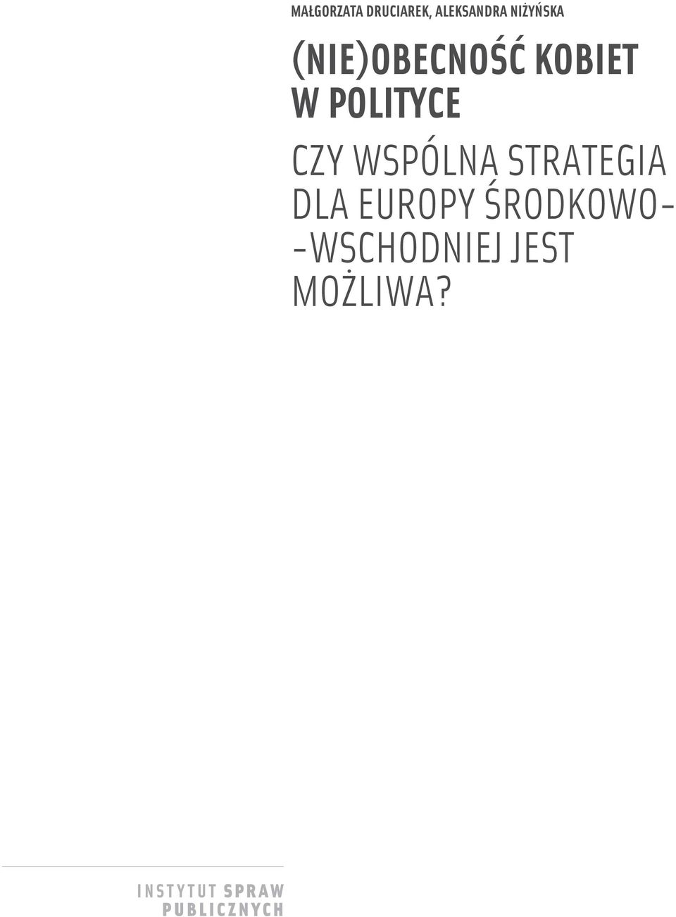 POLITYCE CZY WSPÓLNA STRATEGIA DLA