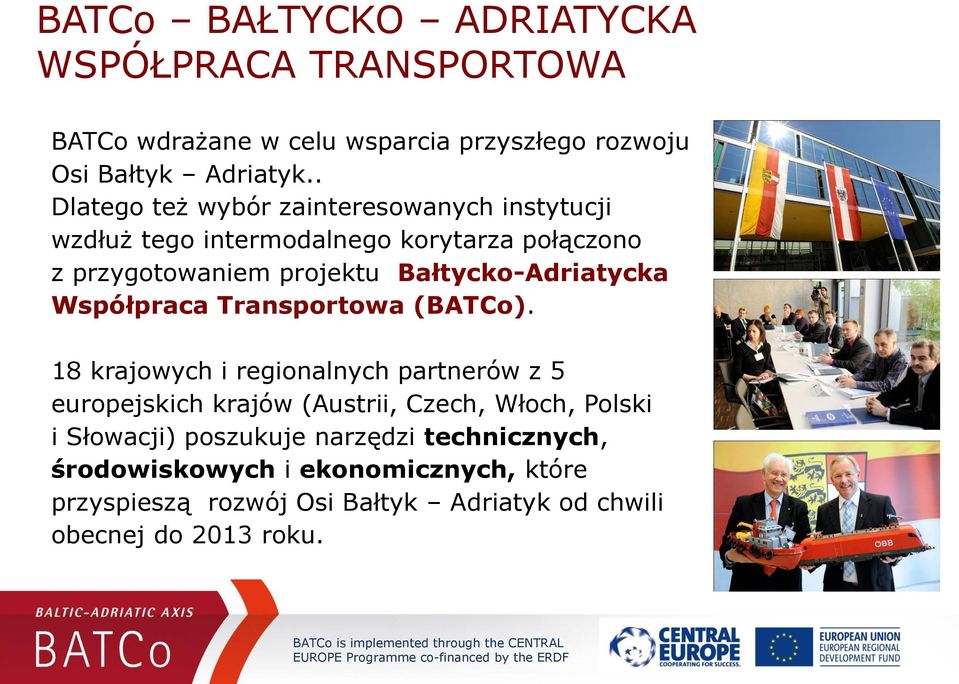 Bałtycko-Adriatycka Współpraca Transportowa (BATCo).