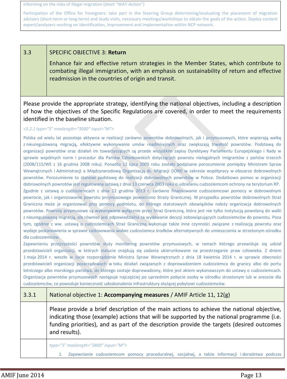 Deploy content expert/analysers working on identification, improvement and implementation within NCP network. 3.