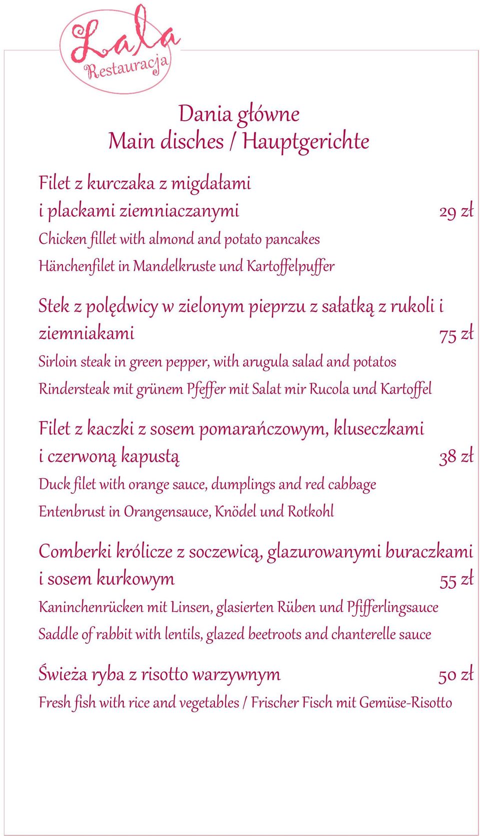 Kartoffel Filet z kaczki z sosem pomarańczowym, kluseczkami i czerwoną kapustą Duck filet with orange sauce, dumplings and red cabbage Entenbrust in Orangensauce, Knödel und Rotkohl 38 zł Comberki