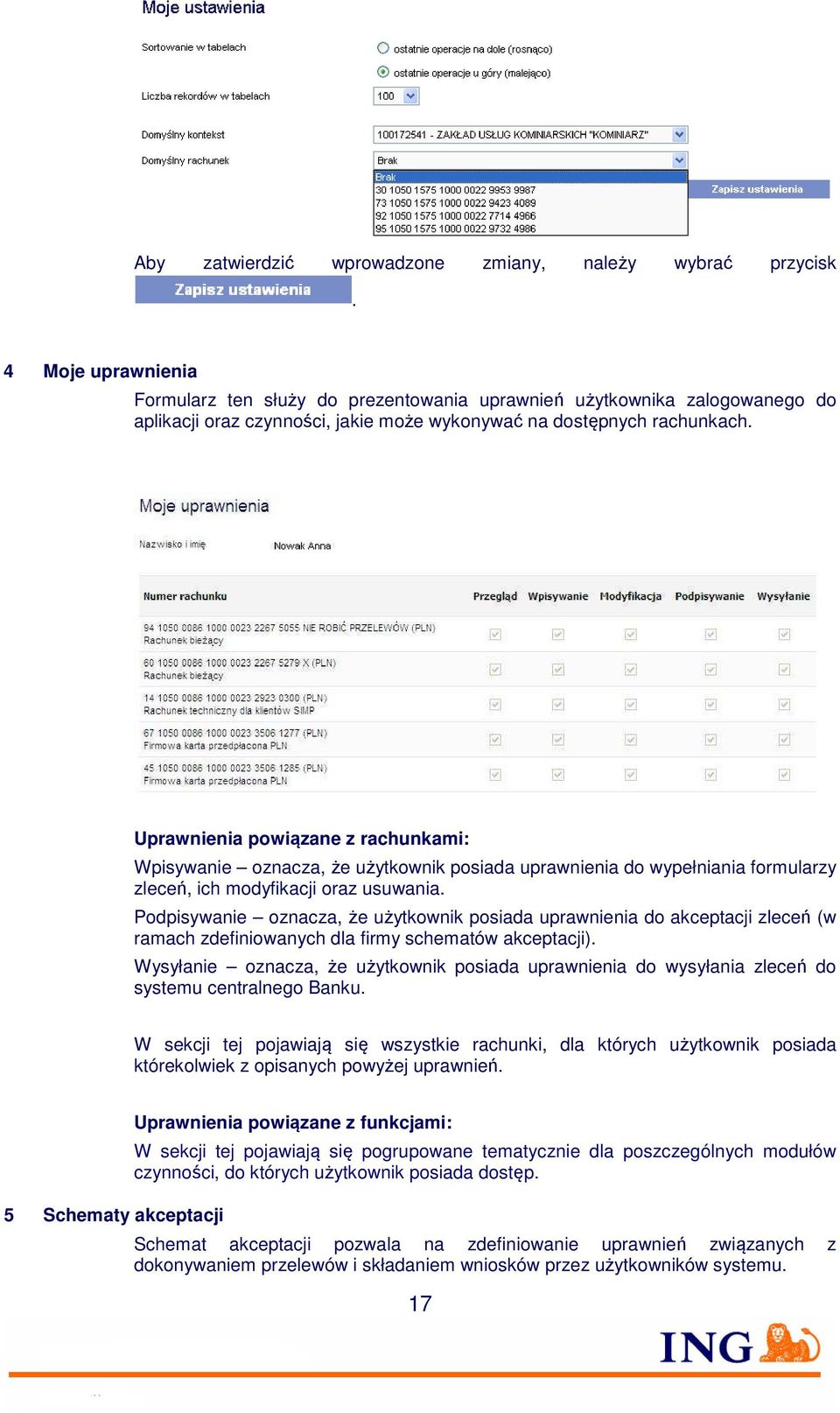 Uprawnienia powiązane z rachunkami: Wpisywanie oznacza, że użytkownik posiada uprawnienia do wypełniania formularzy zleceń, ich modyfikacji oraz usuwania.