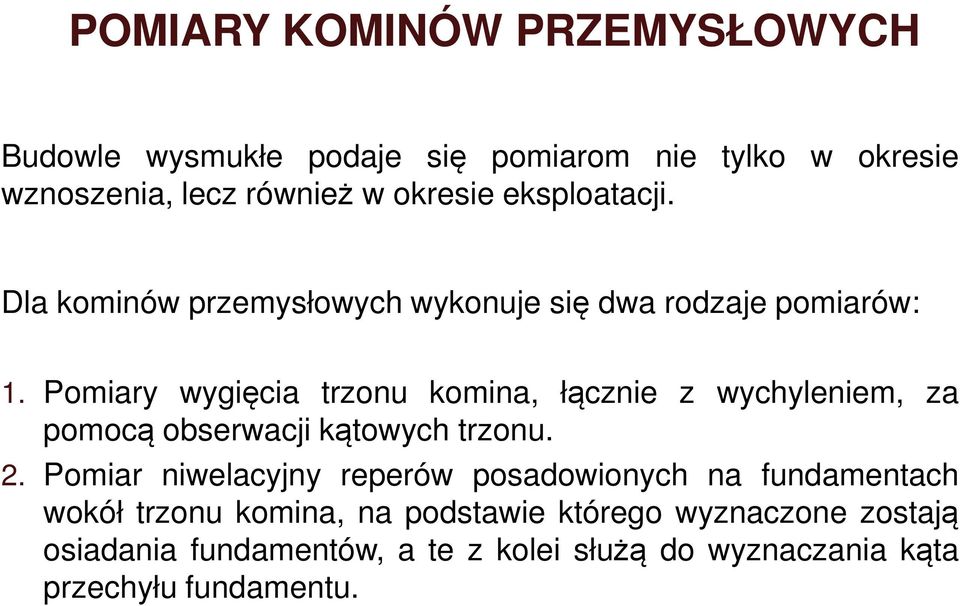 Pomay wygęca tzonu komna, łączne z wychylenem, za pomocą obsewac kątowych tzonu.