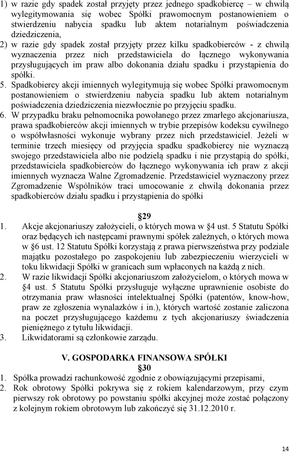 spadku i przystąpienia do spółki. 5.