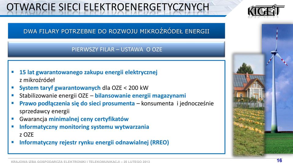 bilanswanie energii magazynami Praw pdłączenia się d sieci prsumenta knsumenta i jedncześnie sprzedawcy energii Gwarancja