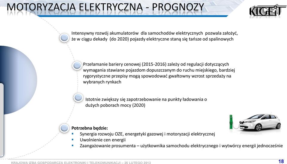 rygrystyczne przepisy mgą spwdwać gwałtwny wzrst sprzedaży na wybranych rynkach Isttnie zwiększy się zaptrzebwanie na punkty ładwania dużych pbrach mcy (2020)