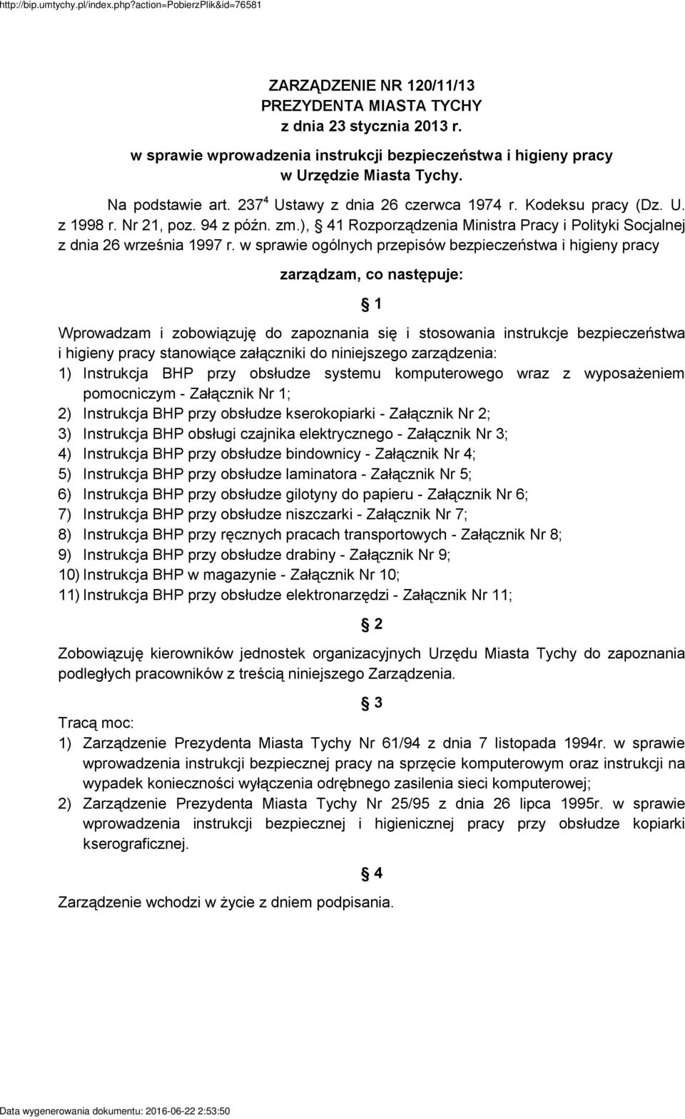 w sprawie ogólnych przepisów bezpieczeństwa i higieny pracy zarządzam, co następuje: 1 Wprowadzam i zobowiązuję do zapoznania się i stosowania instrukcje bezpieczeństwa i higieny pracy stanowiące