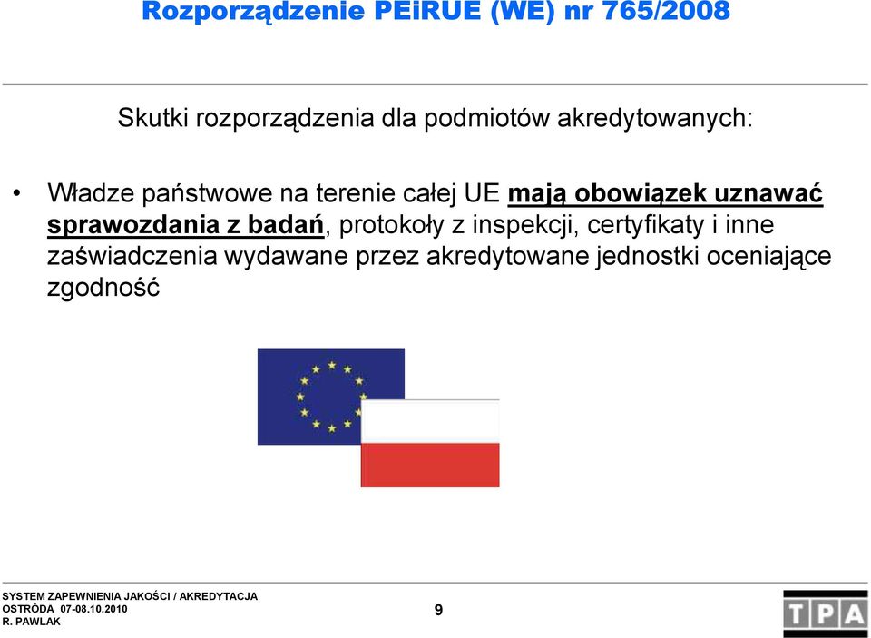 obowiązek uznawać sprawozdania z badań, protokoły z inspekcji,