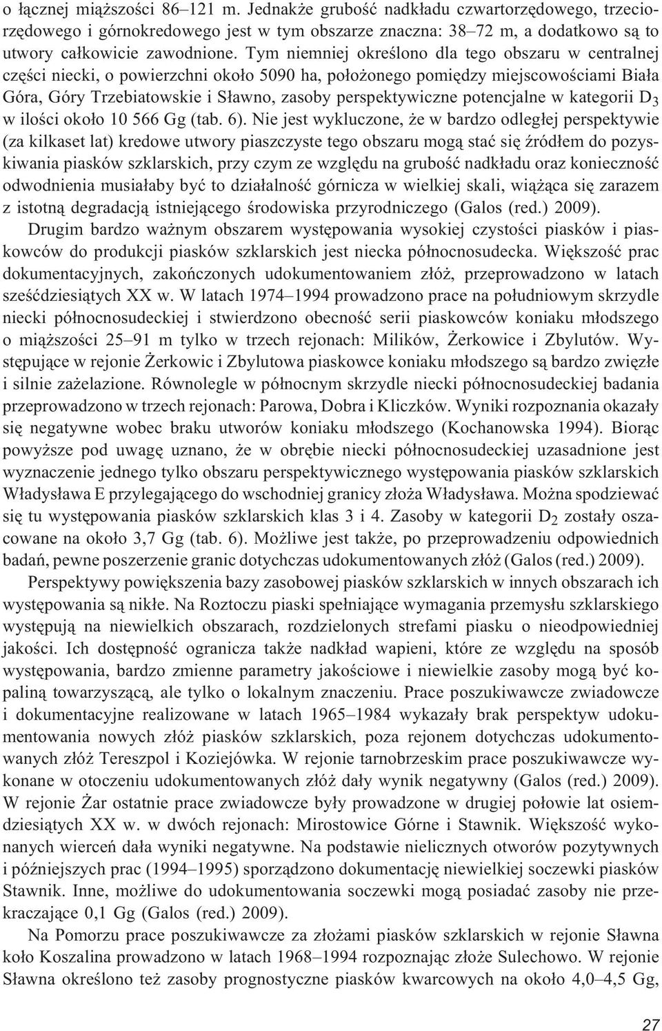 potencjalne w kategorii D 3 w iloœci oko³o 10 566 Gg (tab. 6).