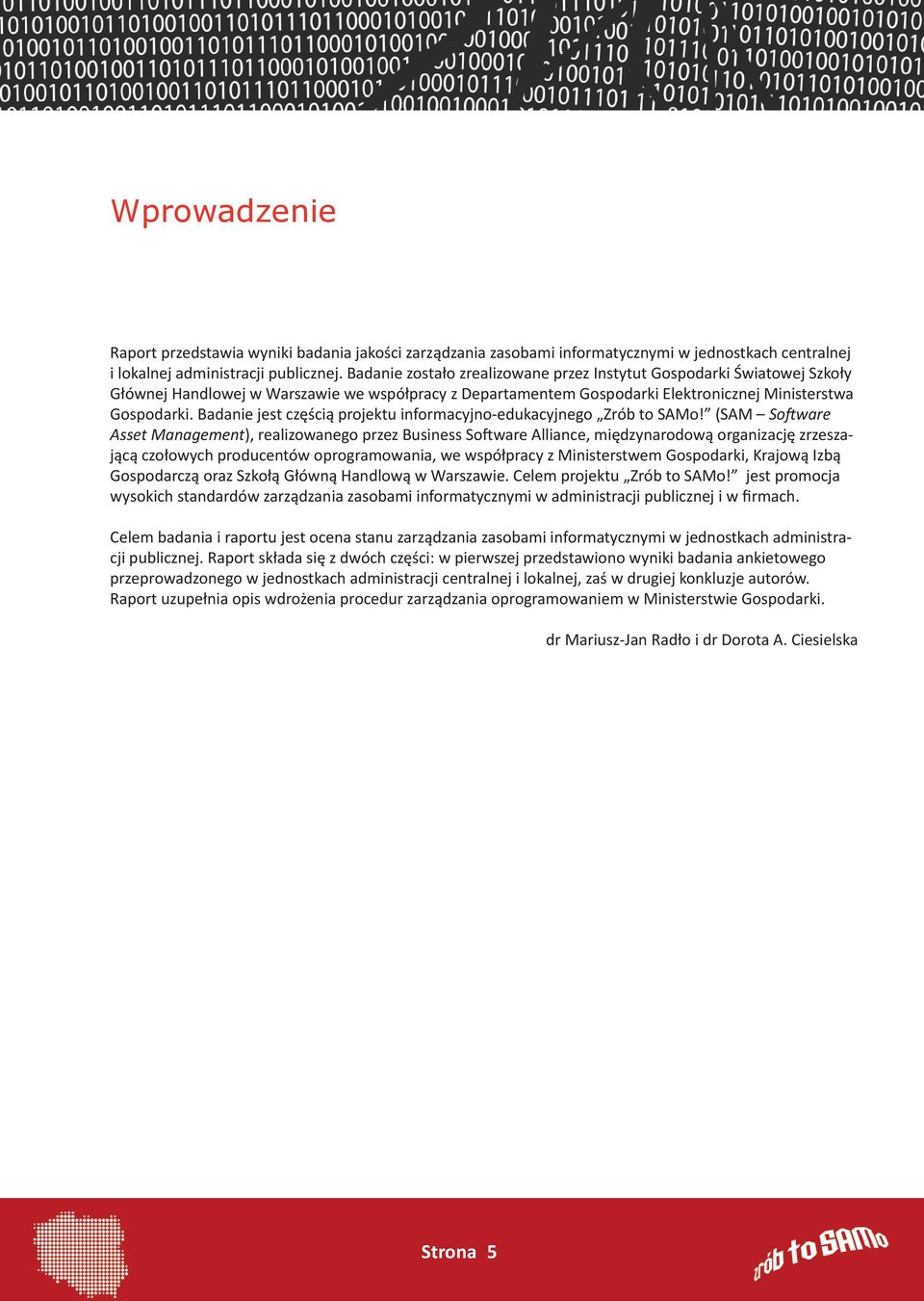 Badanie jest częścią projektu informacyjno-edukacyjnego Zrób to SAMo!