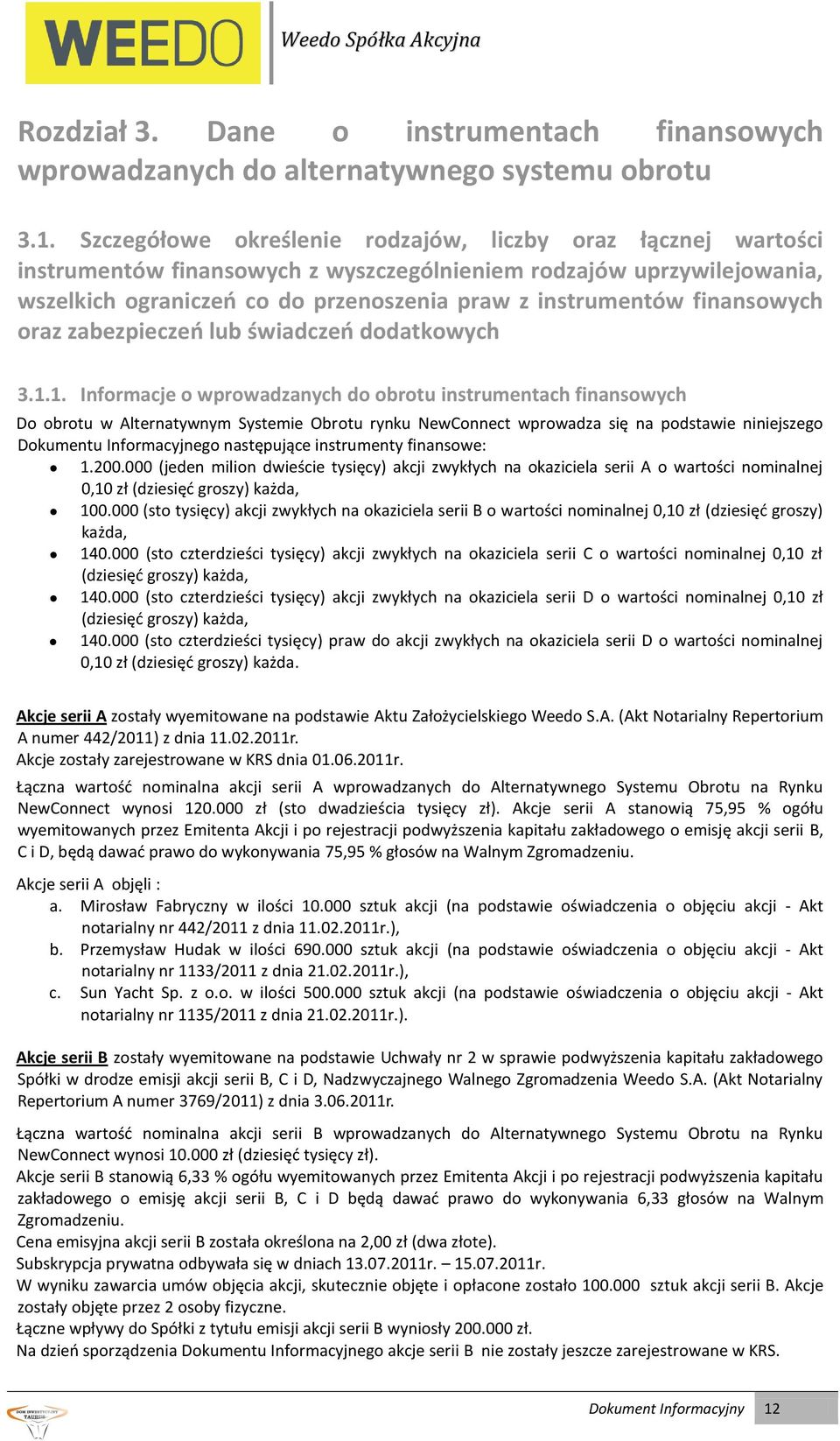 finansowych oraz zabezpieczeo lub świadczeo dodatkowych 3.1.