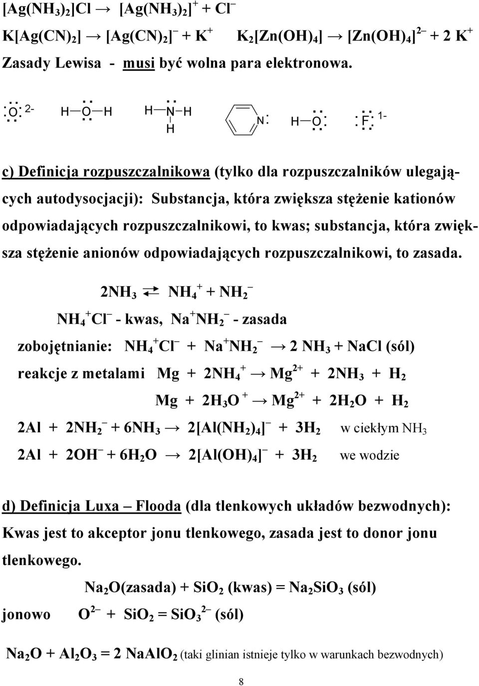 która zwiększa stęŝenie anionów odpowiadających rozpuszczalnikowi, to zasada.