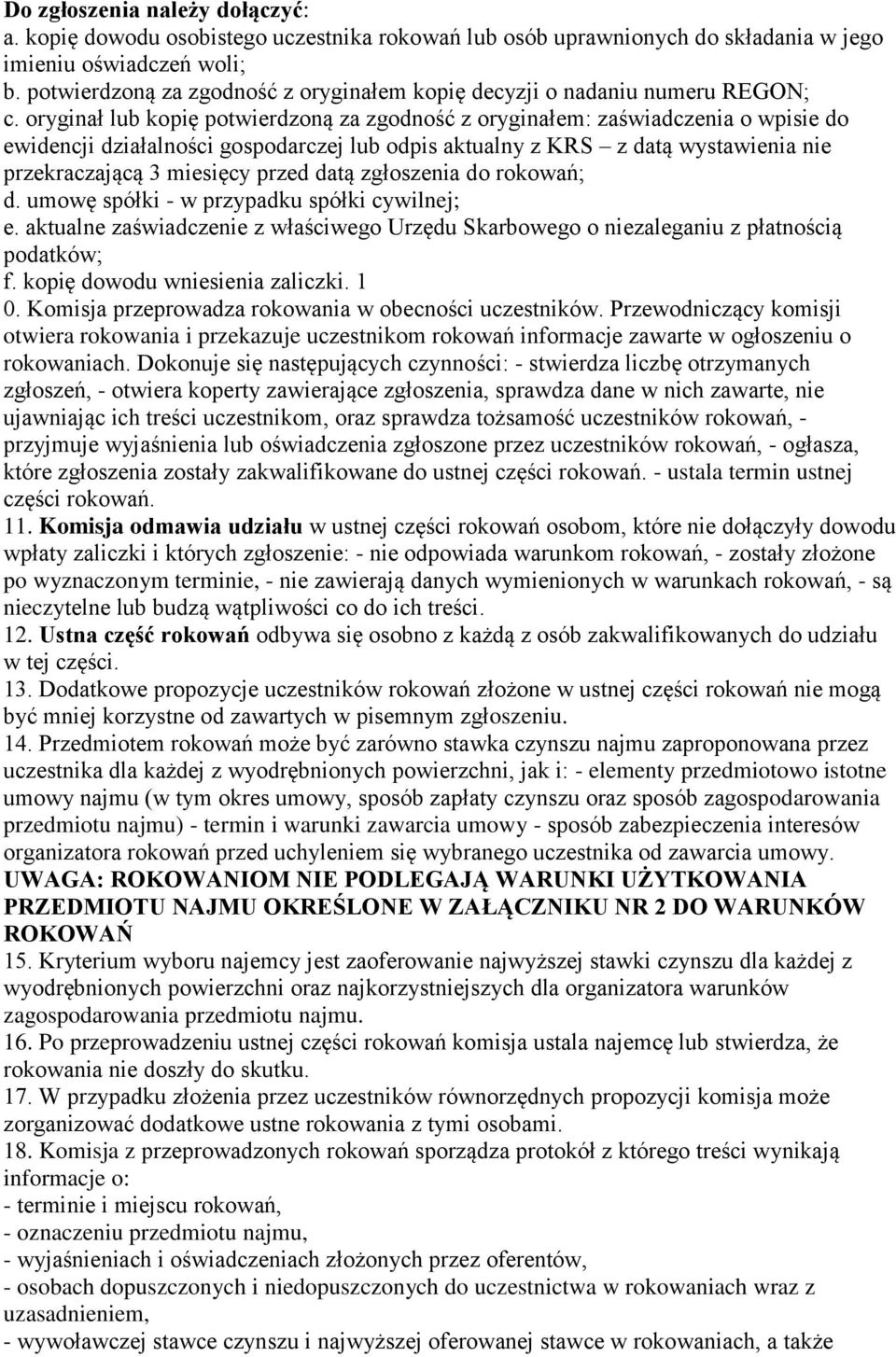 oryginał lub kopię potwierdzoną za zgodność z oryginałem: zaświadczenia o wpisie do ewidencji działalności gospodarczej lub odpis aktualny z KRS z datą wystawienia nie przekraczającą 3 miesięcy przed