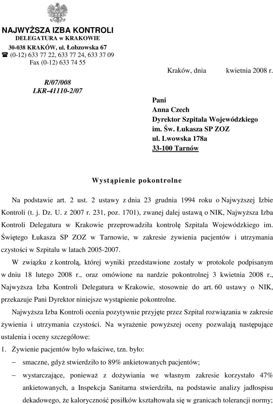 2 ustawy z dnia 23 grudnia 1994 roku o NajwyŜszej Izbie Kontroli (t. j. Dz. U. z 2007 r. 231, poz.