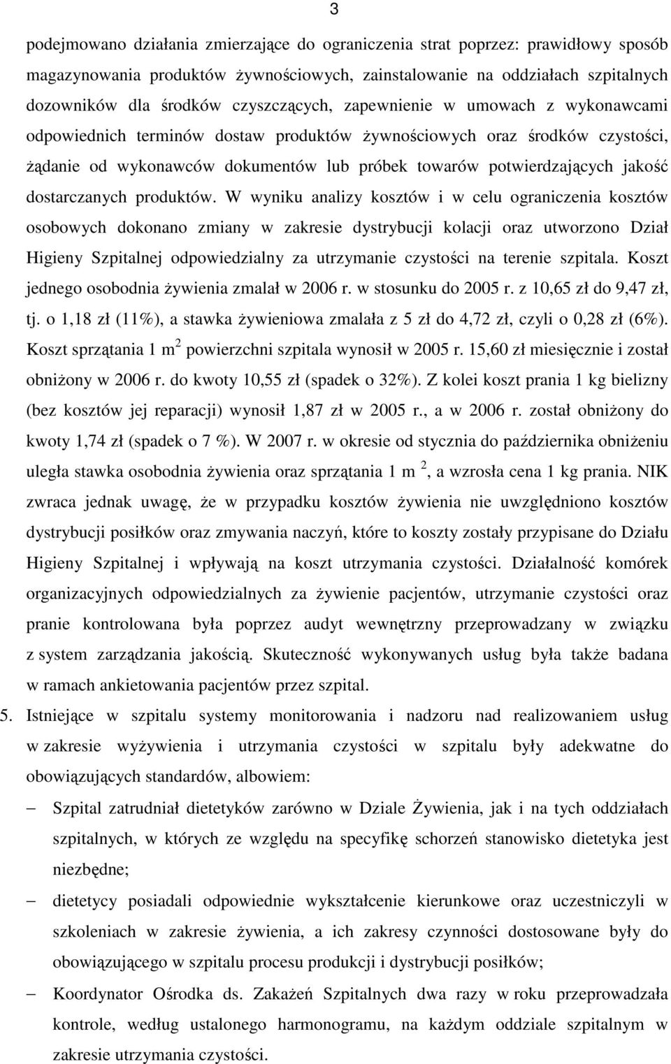 jakość dostarczanych produktów.