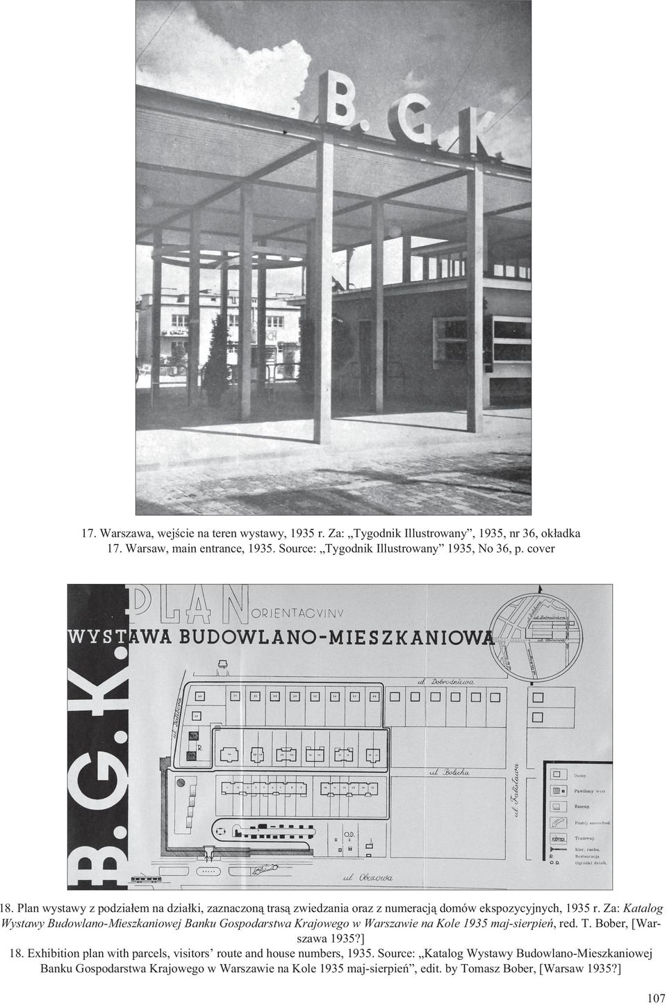 Za: Katalog Wystawy Budowlano-Mieszkaniowej Banku Gospodarstwa Krajowego w Warszawie na Kole 1935 maj-sierpie, red. T. Bober, [Warszawa 1935?] 18.