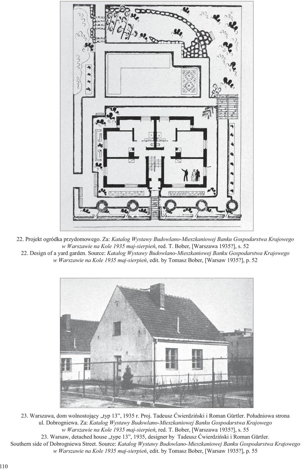 Warszawa, dom wolnostoj cy typ 13, 1935 r. Proj. Tadeusz wierdzi ski i Roman Gürtler. Po udniowa strona ul. Dobrogniewa.