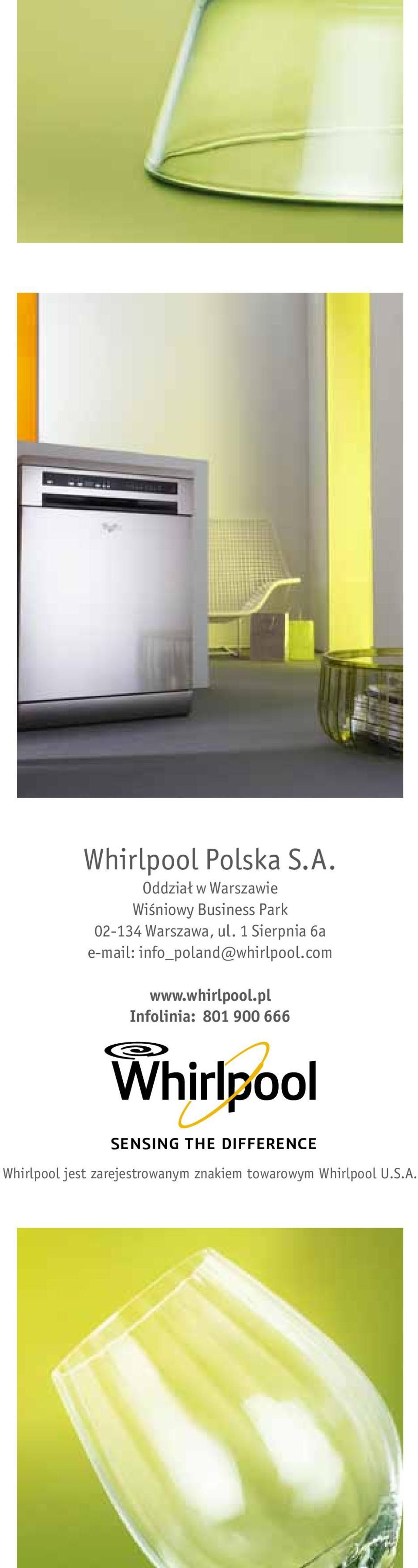 ul. 1 Sierpnia 6a e-mail: info_poland@whirlpool.com www.