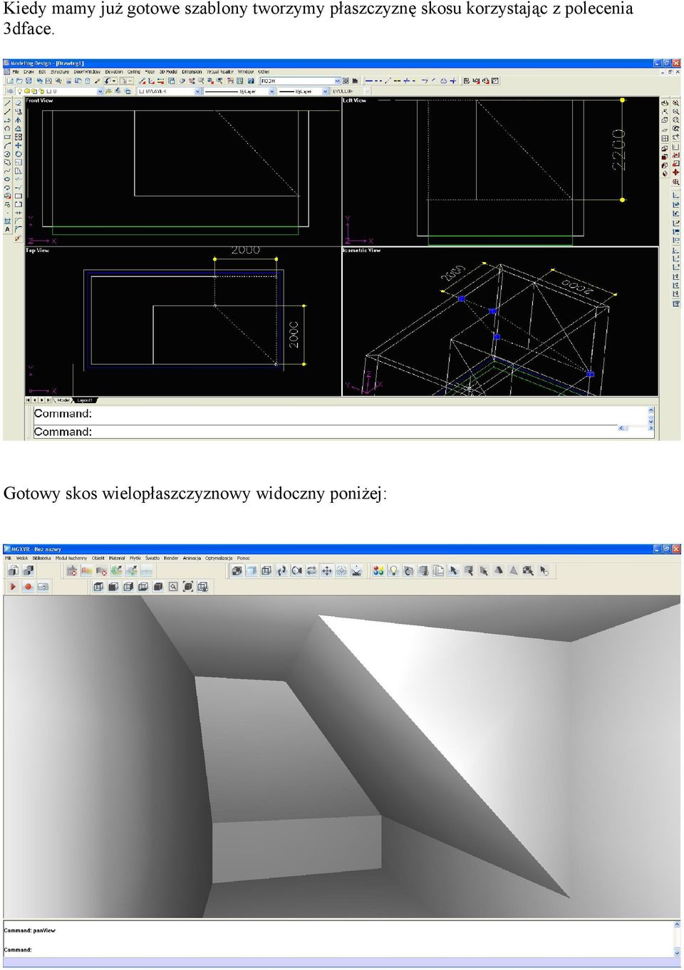 korzystając z polecenia 3dface.