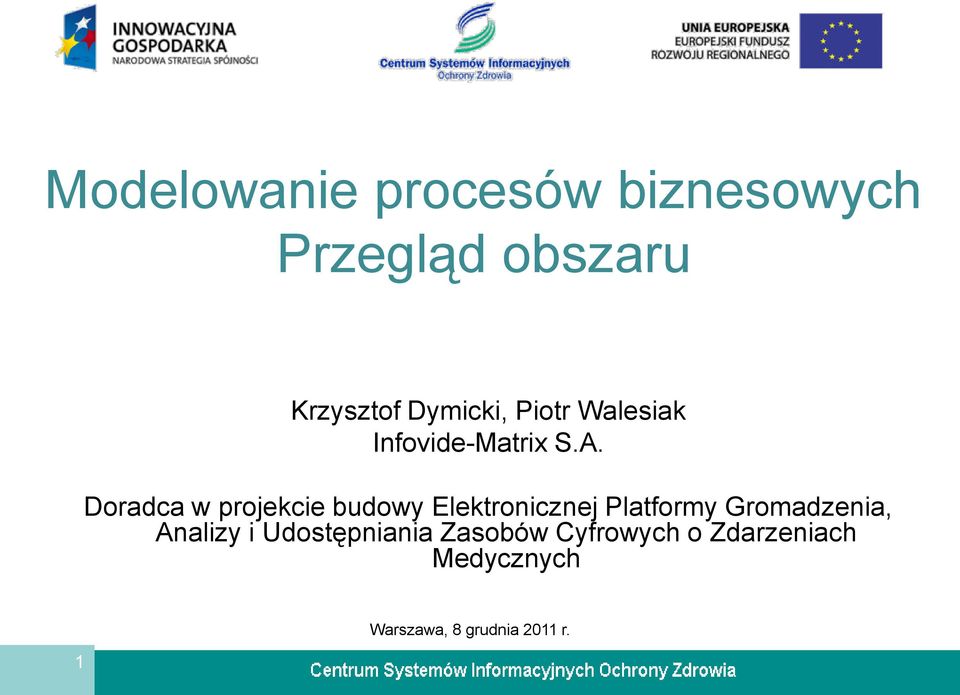 Doradca w projekcie budowy Elektronicznej Platformy Gromadzenia,