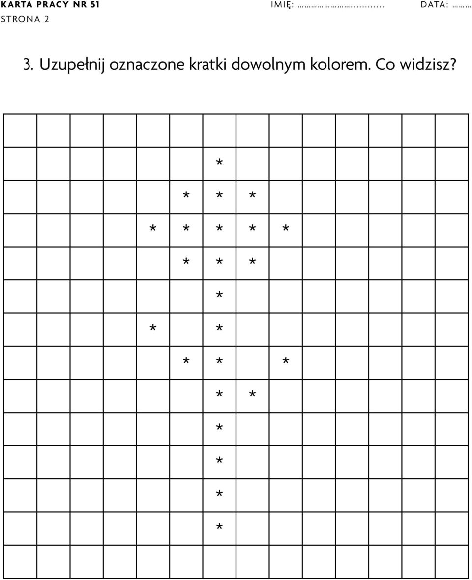 Uzupełnij oznaczone kratki dowolnym