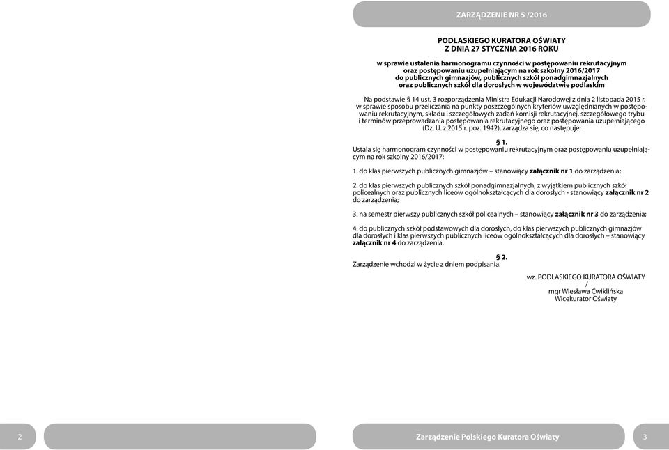 3 rozporządzenia Ministra Edukacji Narodowej z dnia 2 listopada 2015 r.