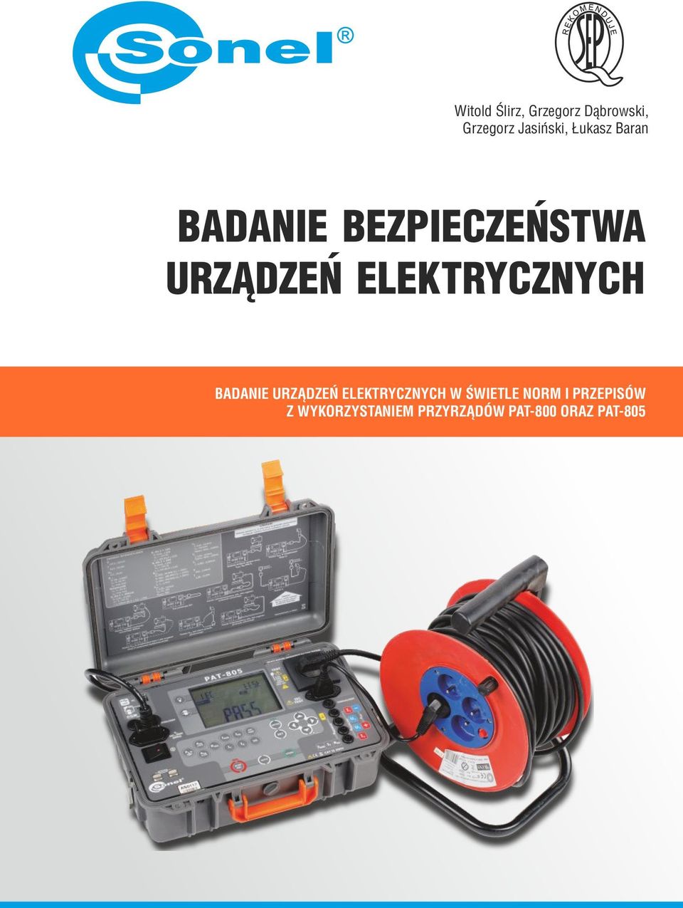 ELEKTRYCZNYCH BADANIE URZĄDZEŃ ELEKTRYCZNYCH W ŚWIETLE