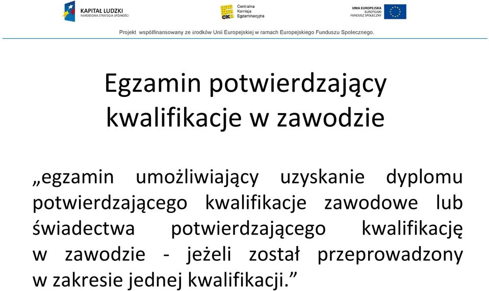 kwalifikacje zawodowe lub świadectwa potwierdzającego