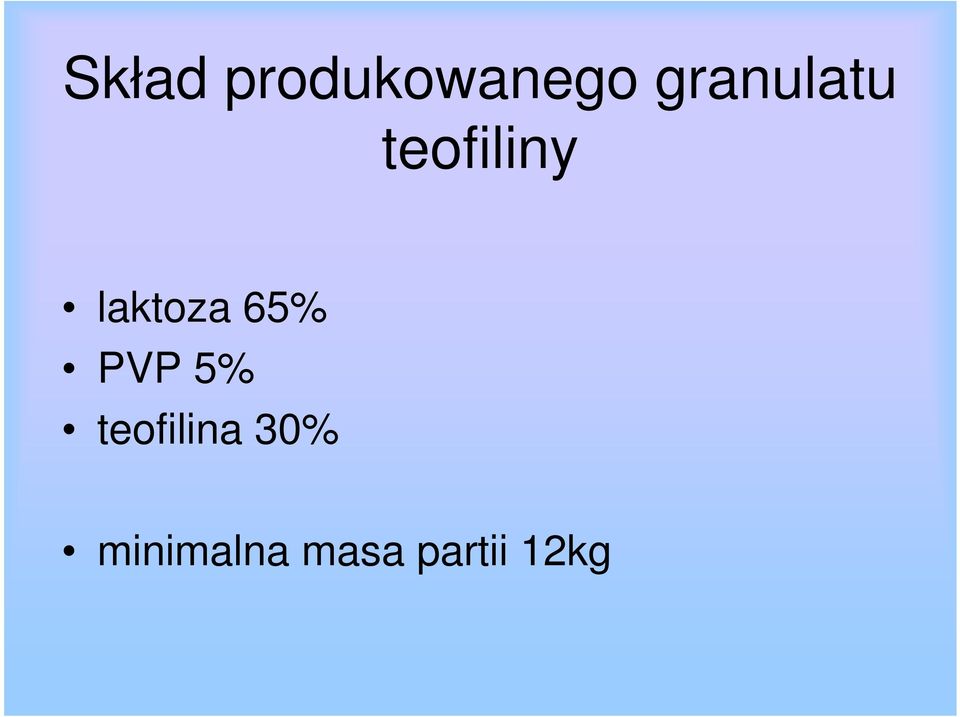 laktoza 65% PVP 5%