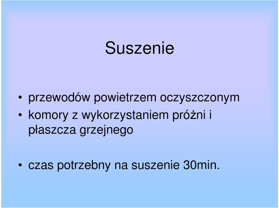 wykorzystaniem próŝni i