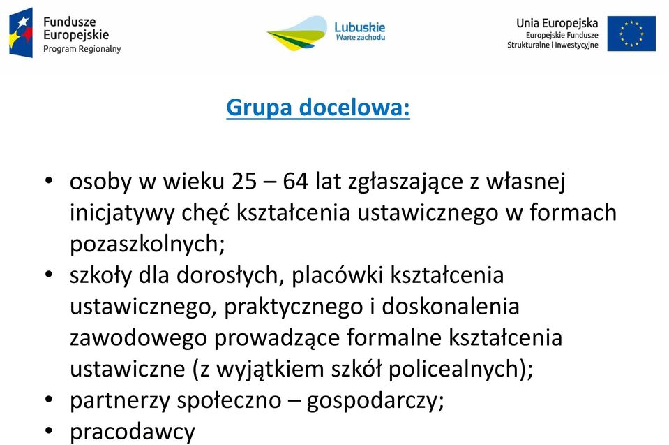 kształcenia ustawicznego, praktycznego i doskonalenia zawodowego prowadzące formalne