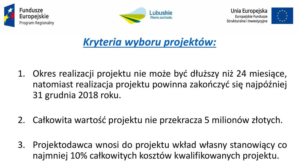 projektu powinna zakończyć się najpóźniej 31 grudnia 20