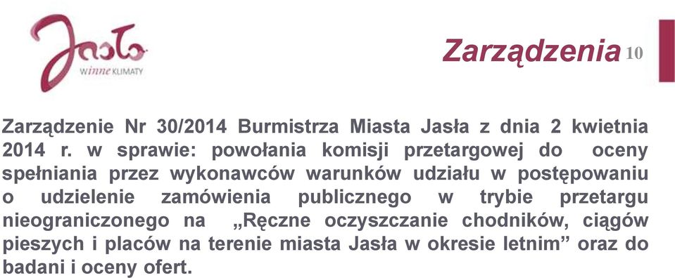 postępowaniu o udzielenie zamówienia publicznego w trybie przetargu nieograniczonego na Ręczne