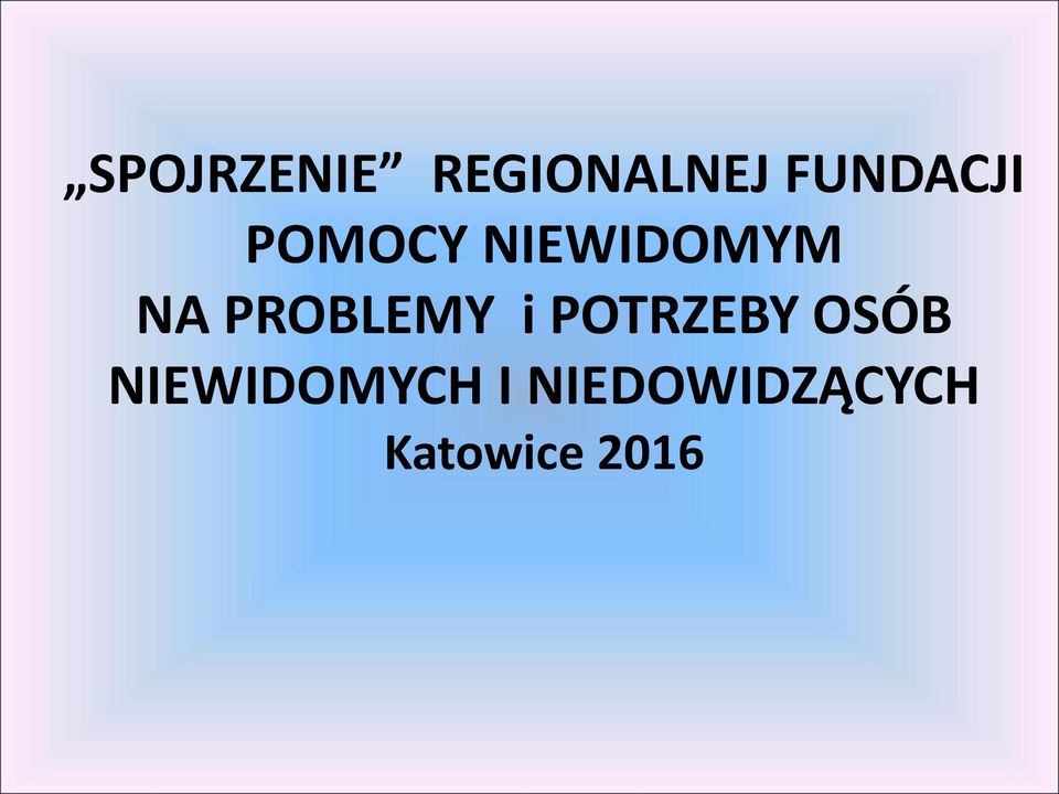 PROBLEMY i POTRZEBY OSÓB