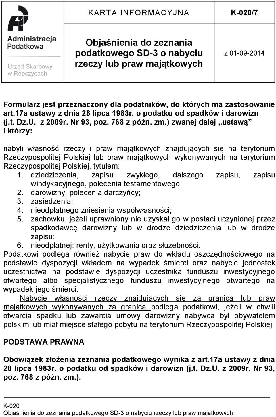 ) zwanej dalej ustawą i którzy: nabyli własność rzeczy i praw majątkowych znajdujących się na terytorium Rzeczypospolitej Polskiej lub praw majątkowych wykonywanych na terytorium Rzeczypospolitej