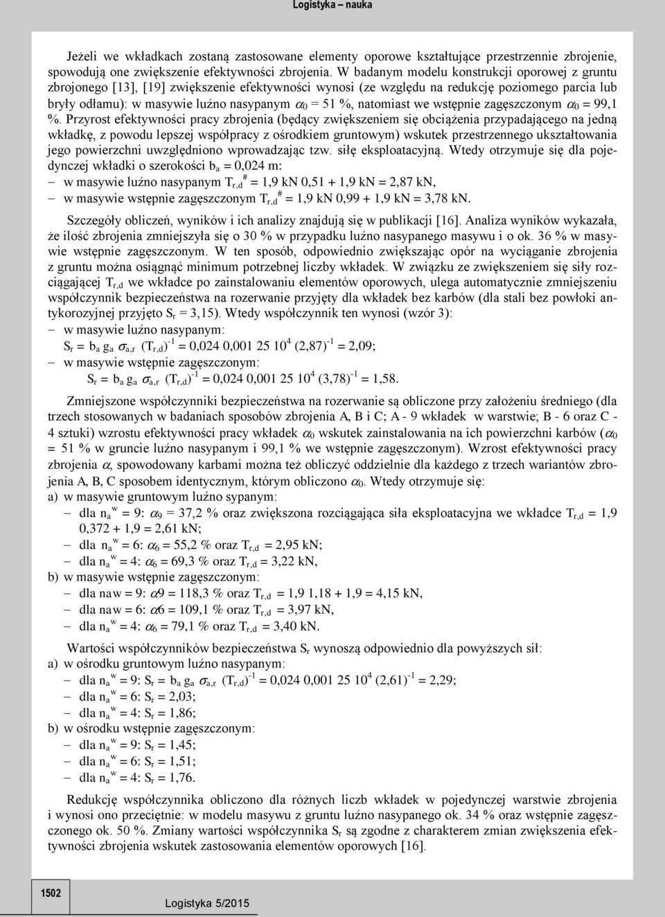 natomiast we wstępnie zagęszczonym 0 = 99,1 %.