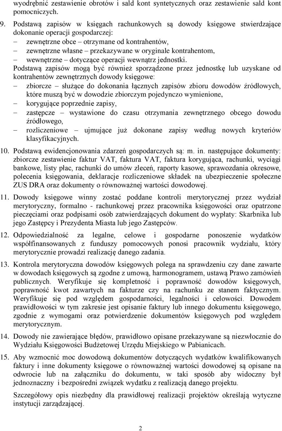 kontrahentom, wewnętrzne dotyczące operacji wewnątrz jednostki.