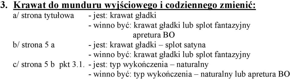 krawat gładki splot satyna - winno być: krawat gładki lub splot fantazyjny c/ strona 5 b