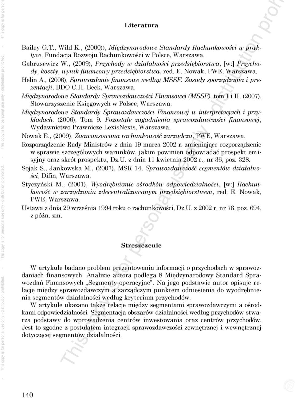 , (2006), Sprawozdanie finansowe według MSSF. Zasady sporządzania i prezentacji, BDO C.H. Beck, Warszawa.