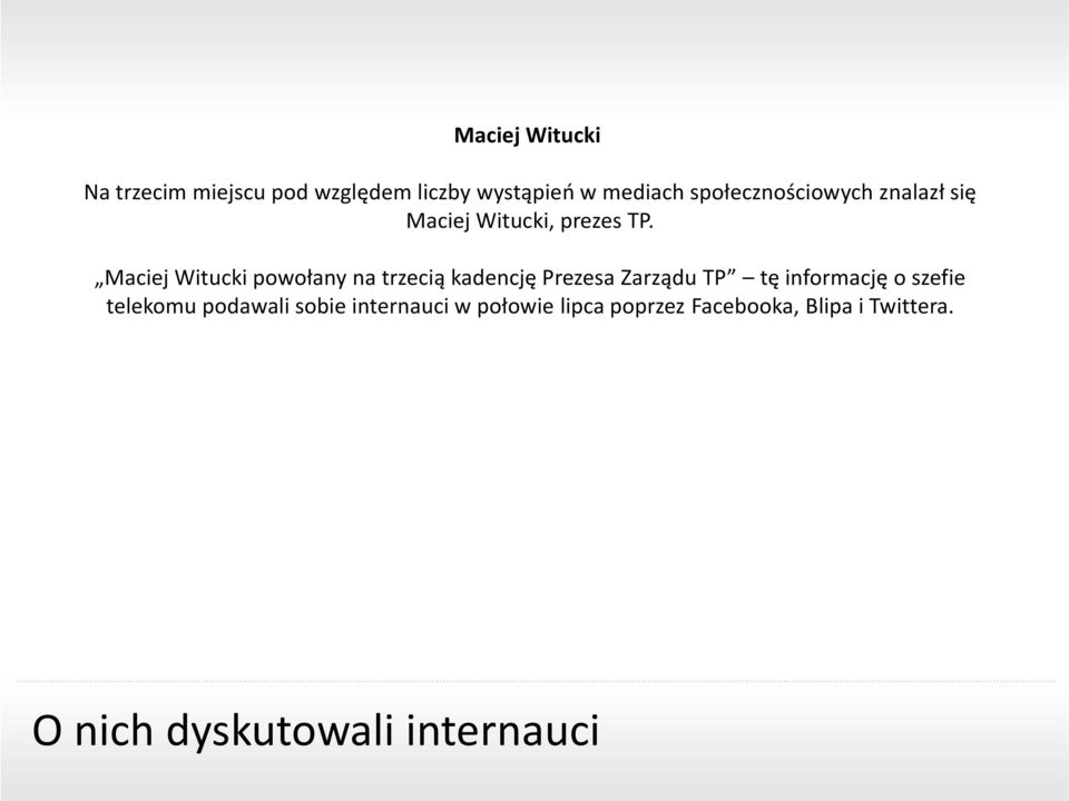 Maciej Witucki powołany na trzecią kadencję Prezesa Zarządu TP tę informację o