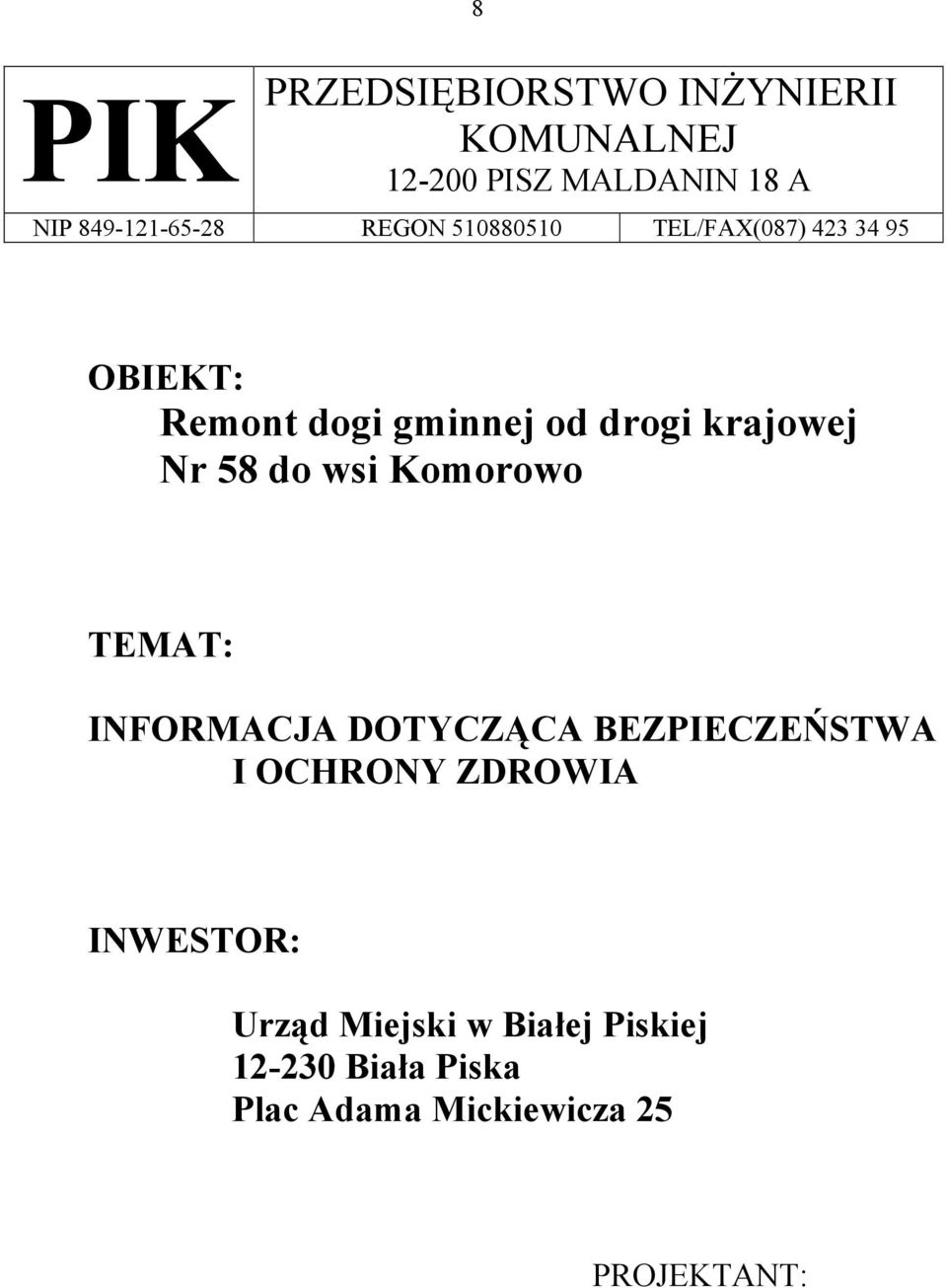 58 do wsi Komorowo TEMAT: INFORMACJA DOTYCZĄCA BEZPIECZEŃSTWA I OCHRONY ZDROWIA