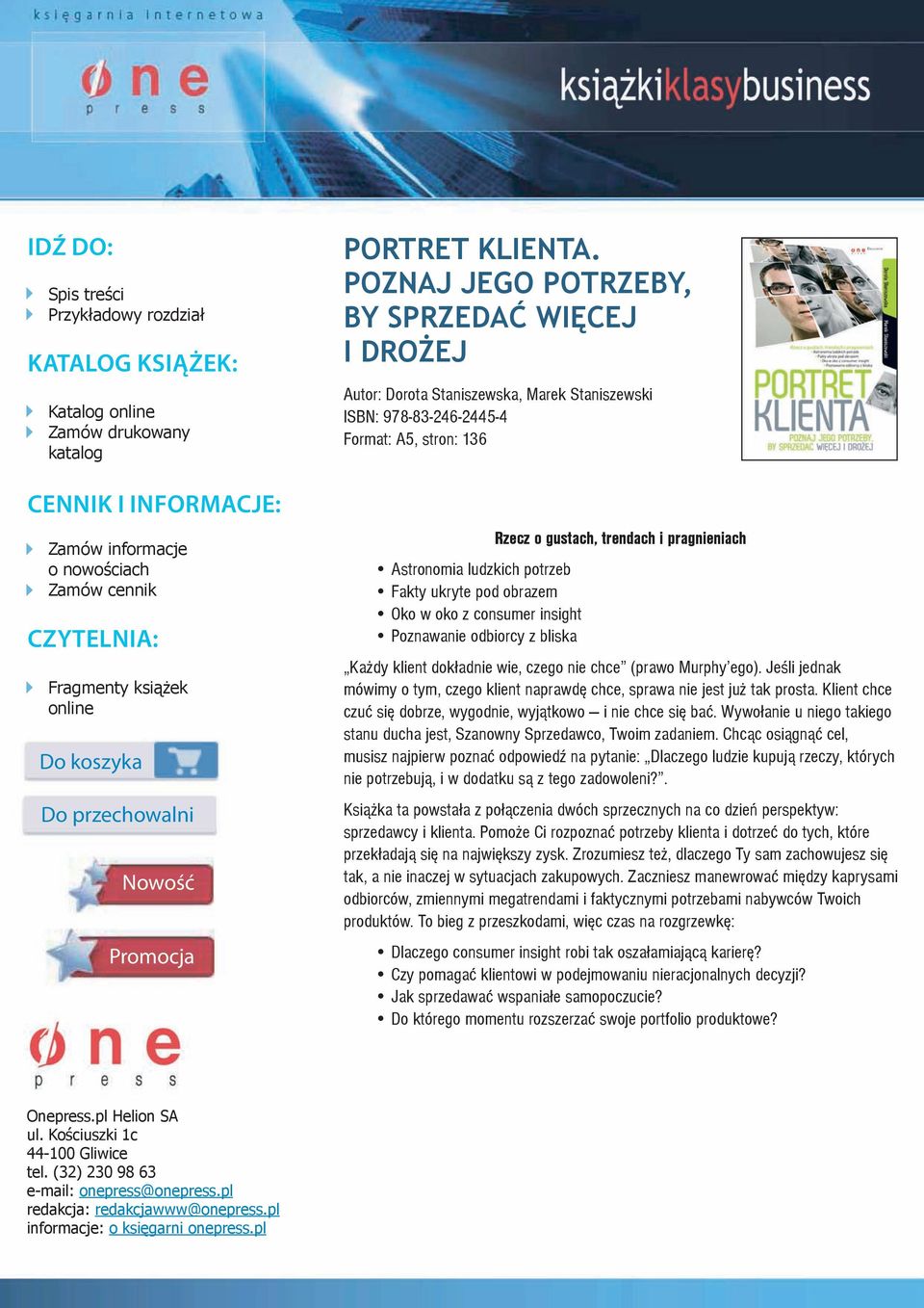 POZNAJ JEGO POTRZEBY, BY SPRZEDAĆ WIĘCEJ I DROŻEJ Autor: Dorota Staniszewska, Marek Staniszewski ISBN: 978-83-246-2445-4 Format: A5, stron: 136 Astronomia ludzkich potrzeb Fakty ukryte pod obrazem