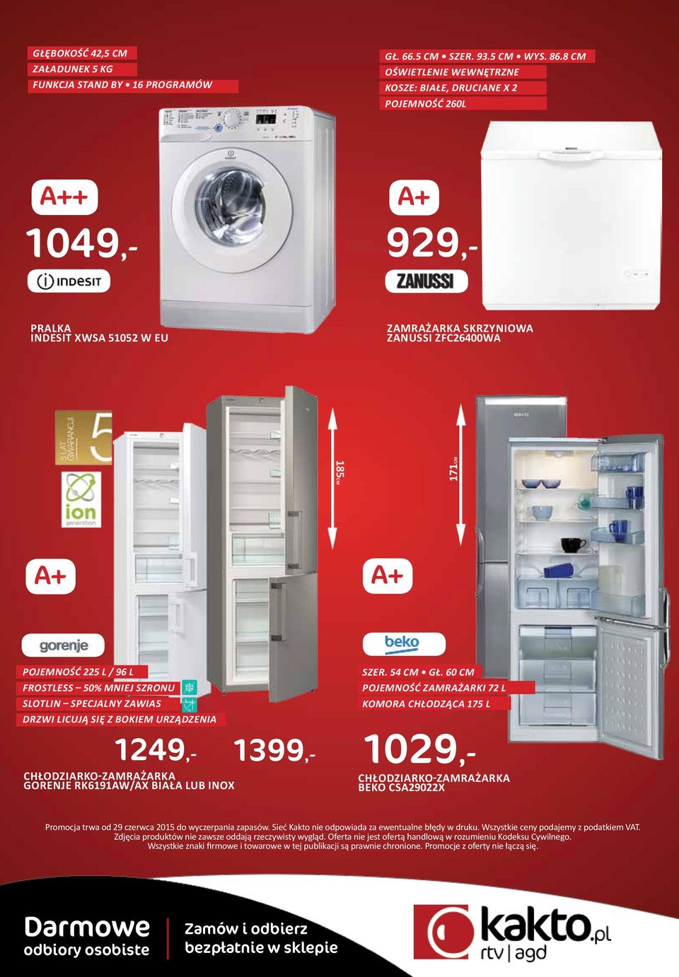 SZRONU SLOTLIN SPECJALNY ZAWIAS DRZWI LICUJĄ SIĘ Z BOKIEM URZĄDZENIA GORENJE RK6191AW/AX BIAŁA LUB INOX 1029,- BEKO CSA29022X 1049,- 929,- 1249,- 1399,- SZER. 54 CM GŁ.