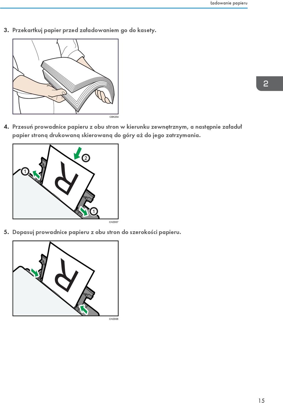Przesuń prowadnice papieru z obu stron w kierunku zewnętrznym, a następnie